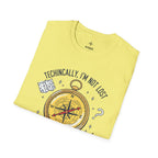 I am not lost T-Shirt