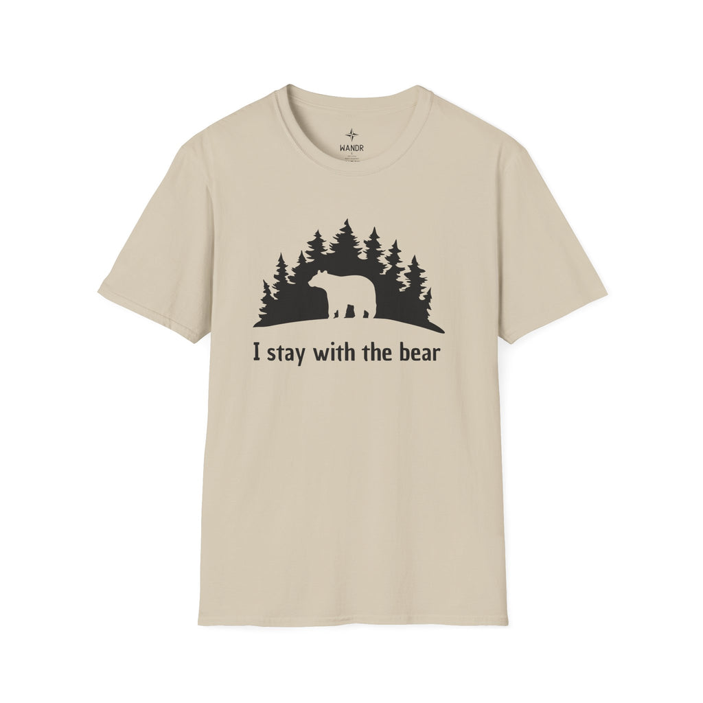Stay with the bear T-Shirt