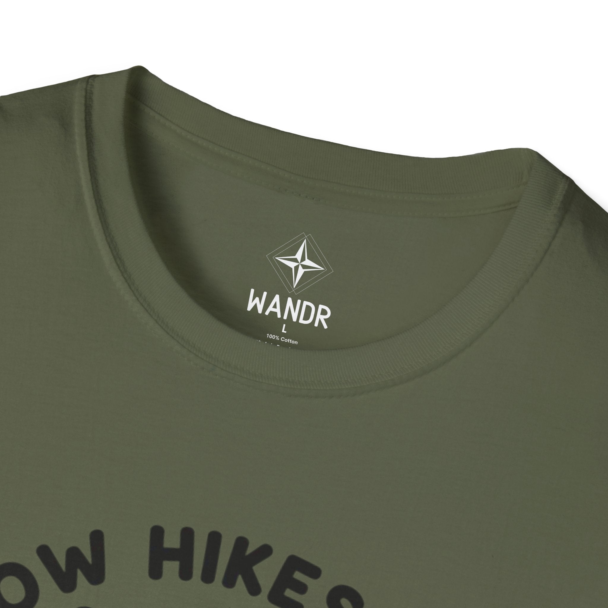 Slow hikes are still hikes T-Shirt