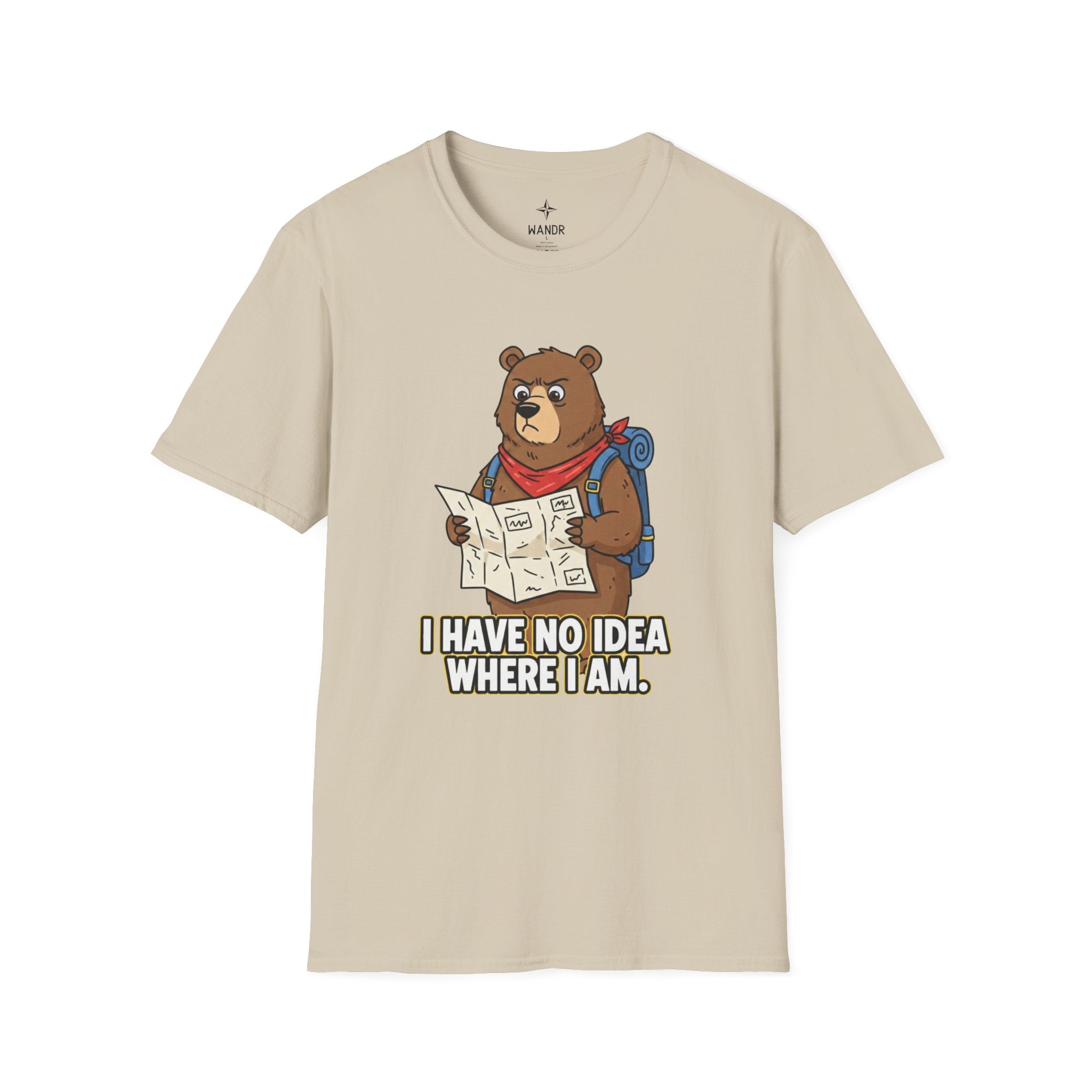 I have no idea where I am T-Shirt