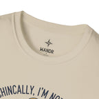 I am not lost T-Shirt