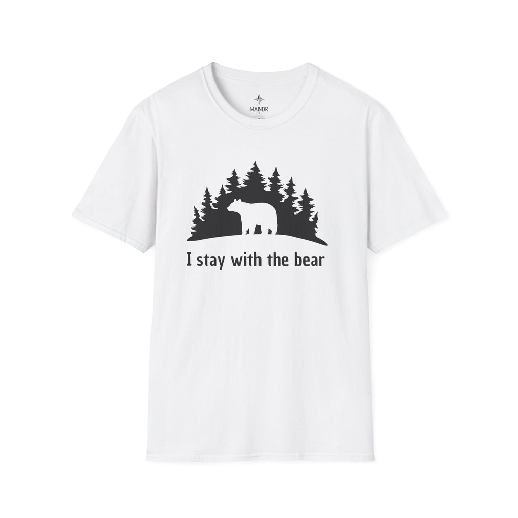 Stay with the bear T-Shirt