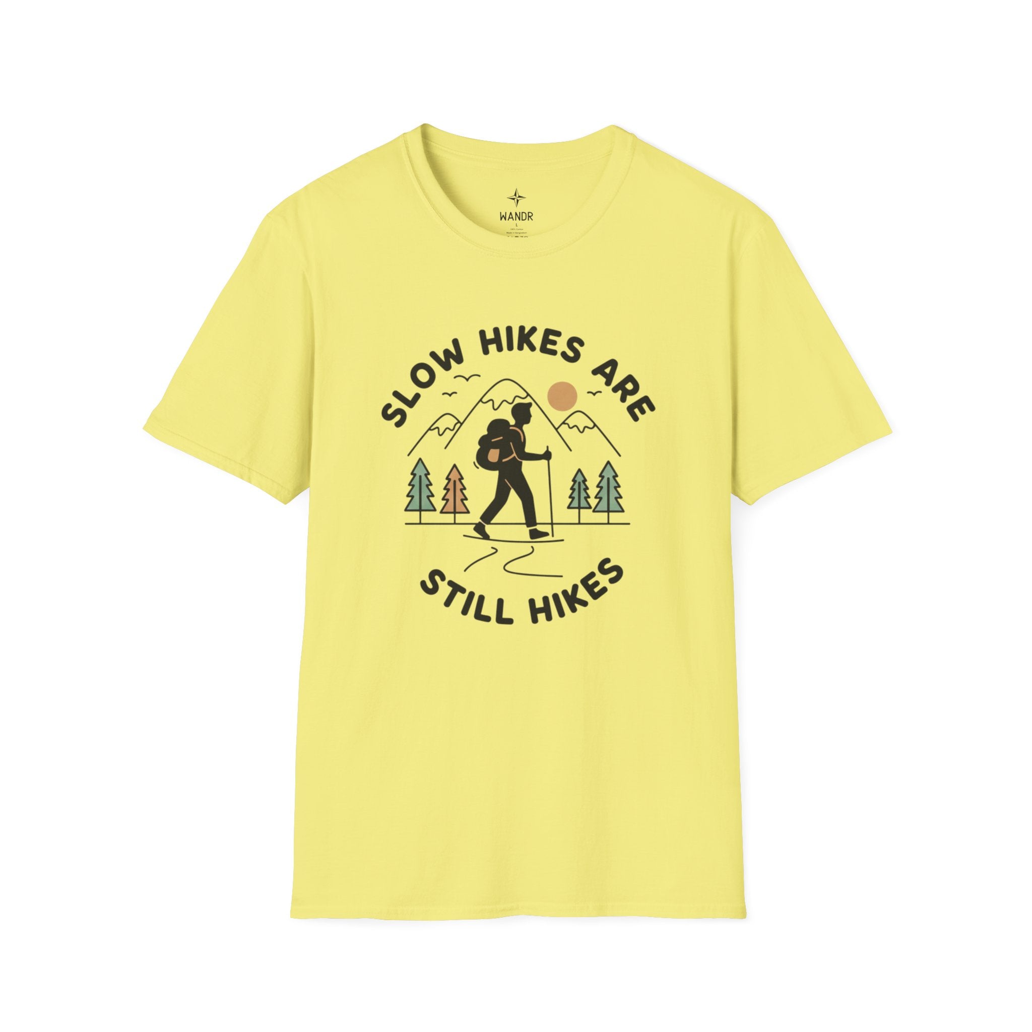 Slow hikes are still hikes T-Shirt