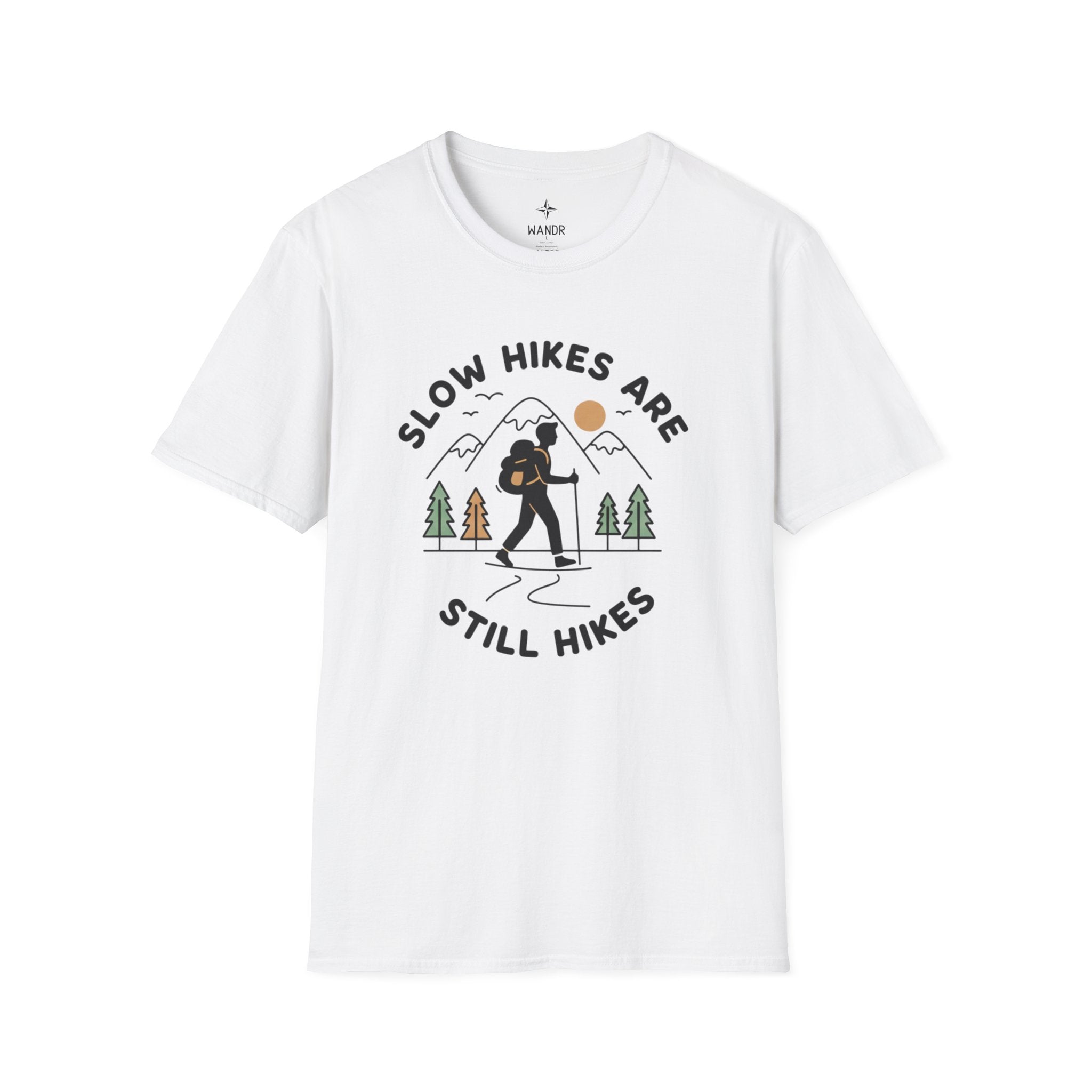 Slow hikes are still hikes T-Shirt