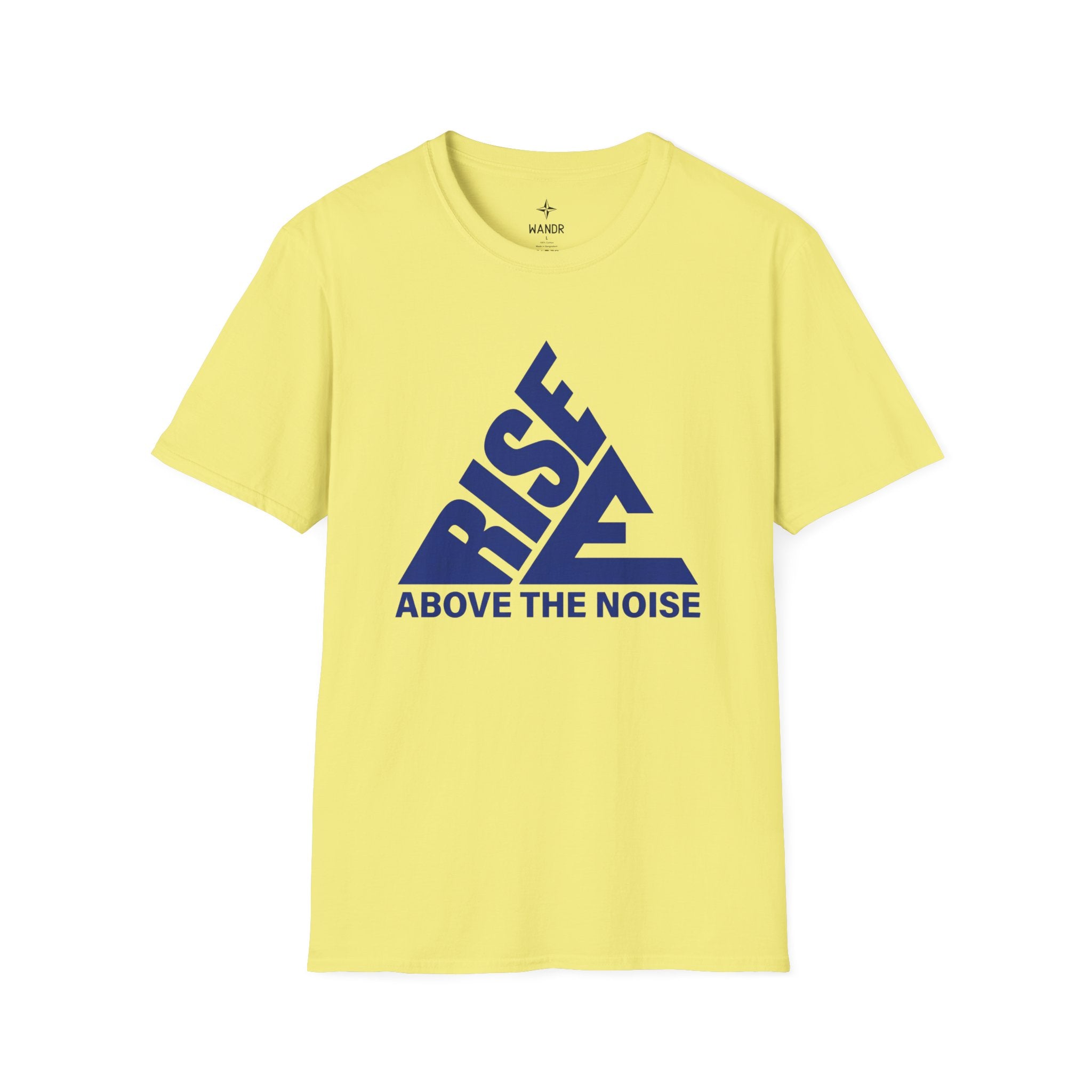 Rise above the noise T-Shirt