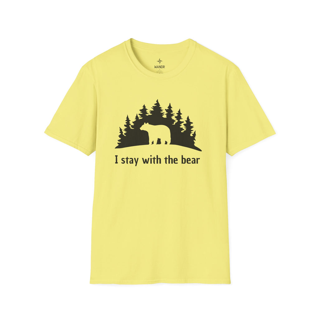 Stay with the bear T-Shirt