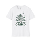 Earn your grind T-Shirt