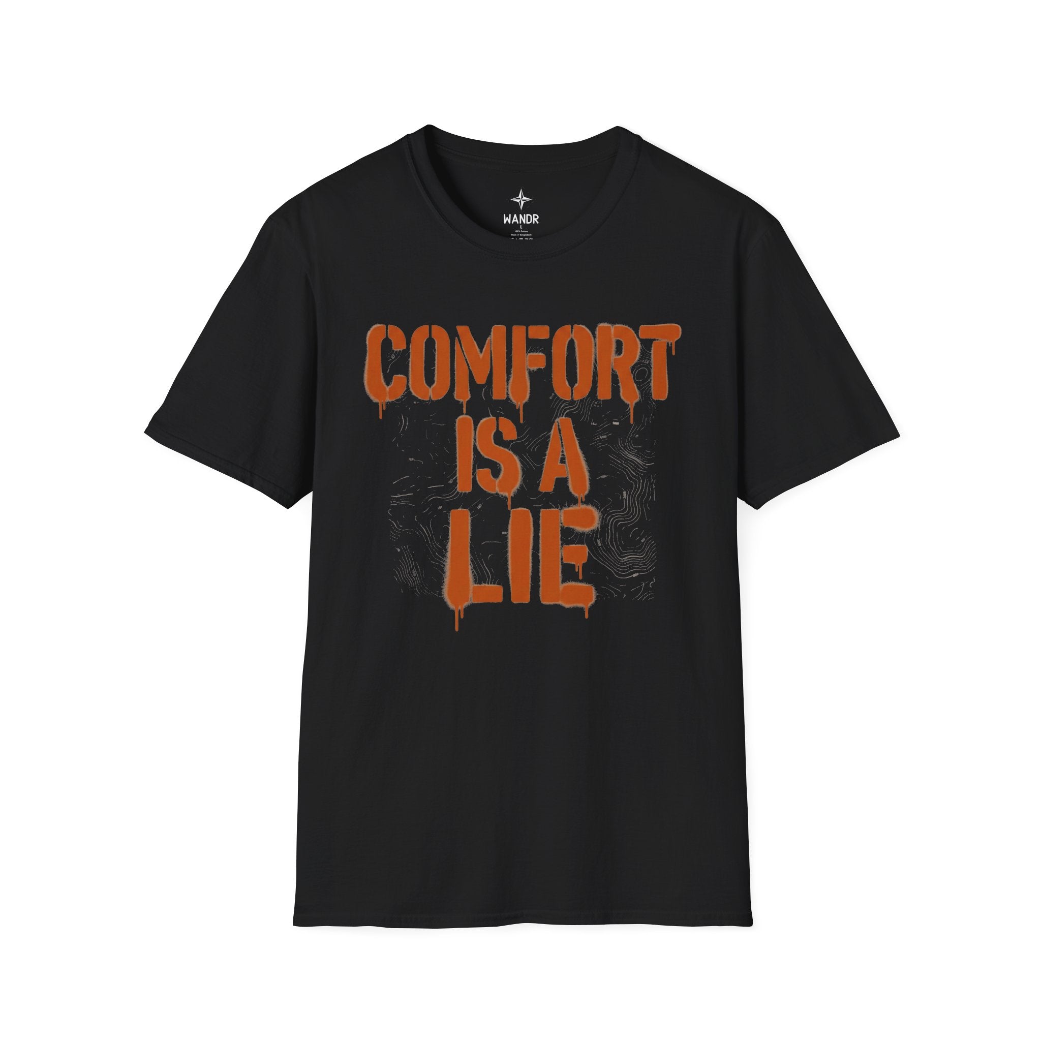 Comfort is a lie T-Shirt
