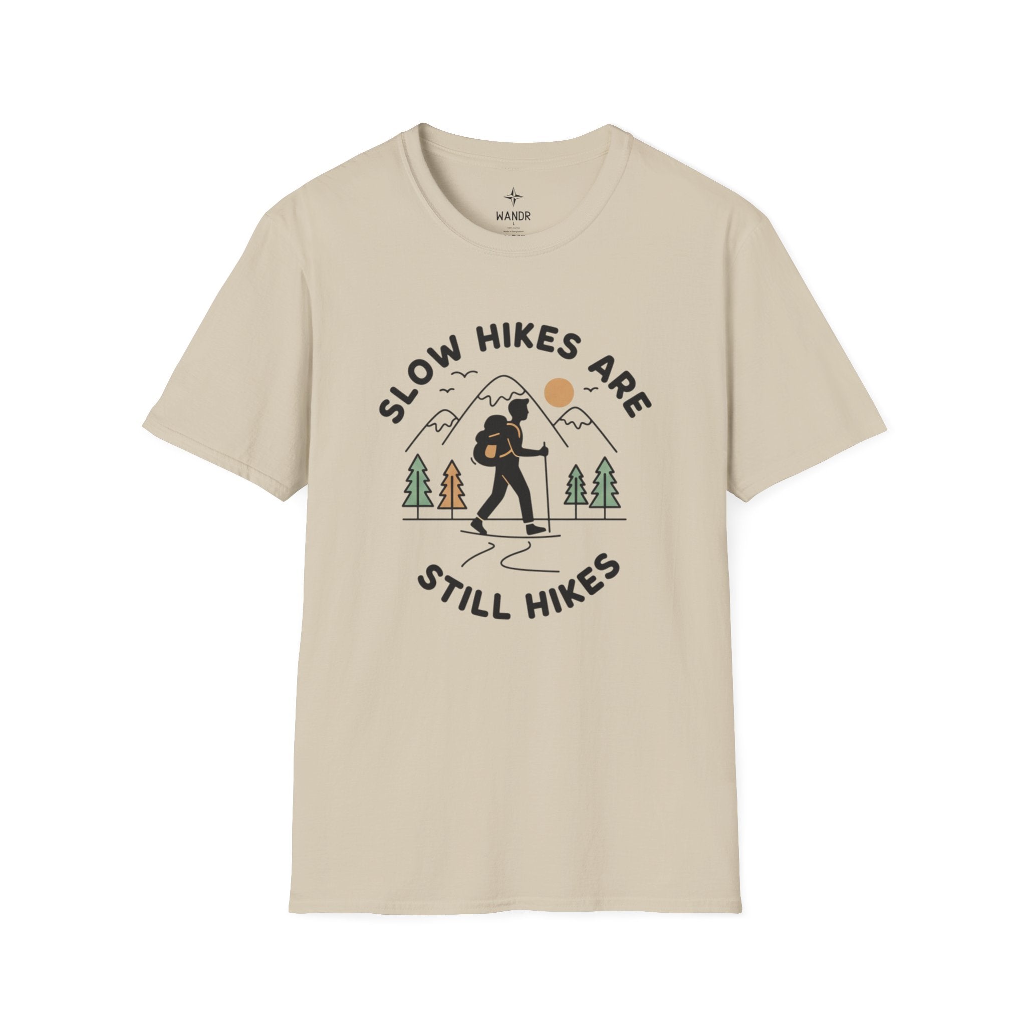 Slow hikes are still hikes T-Shirt