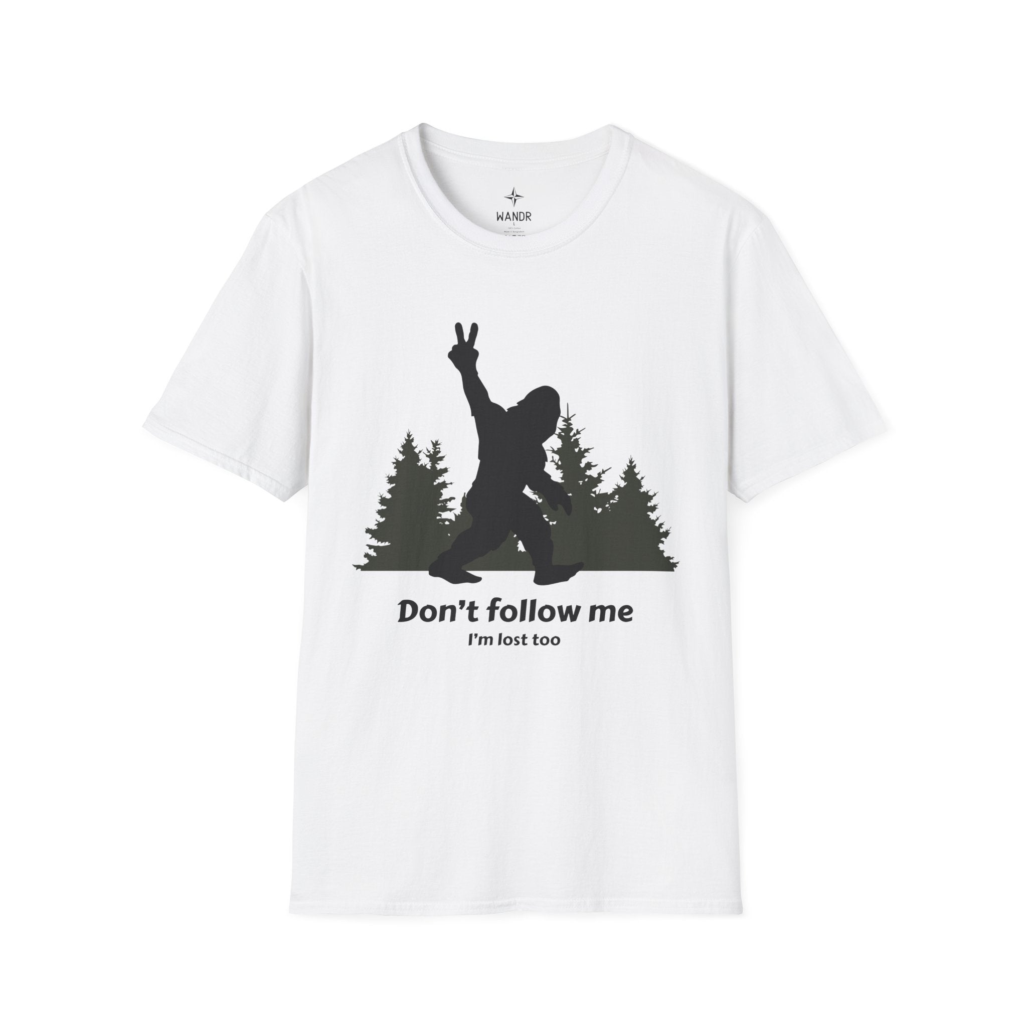 Don't follow me I'm lost too T-Shirt