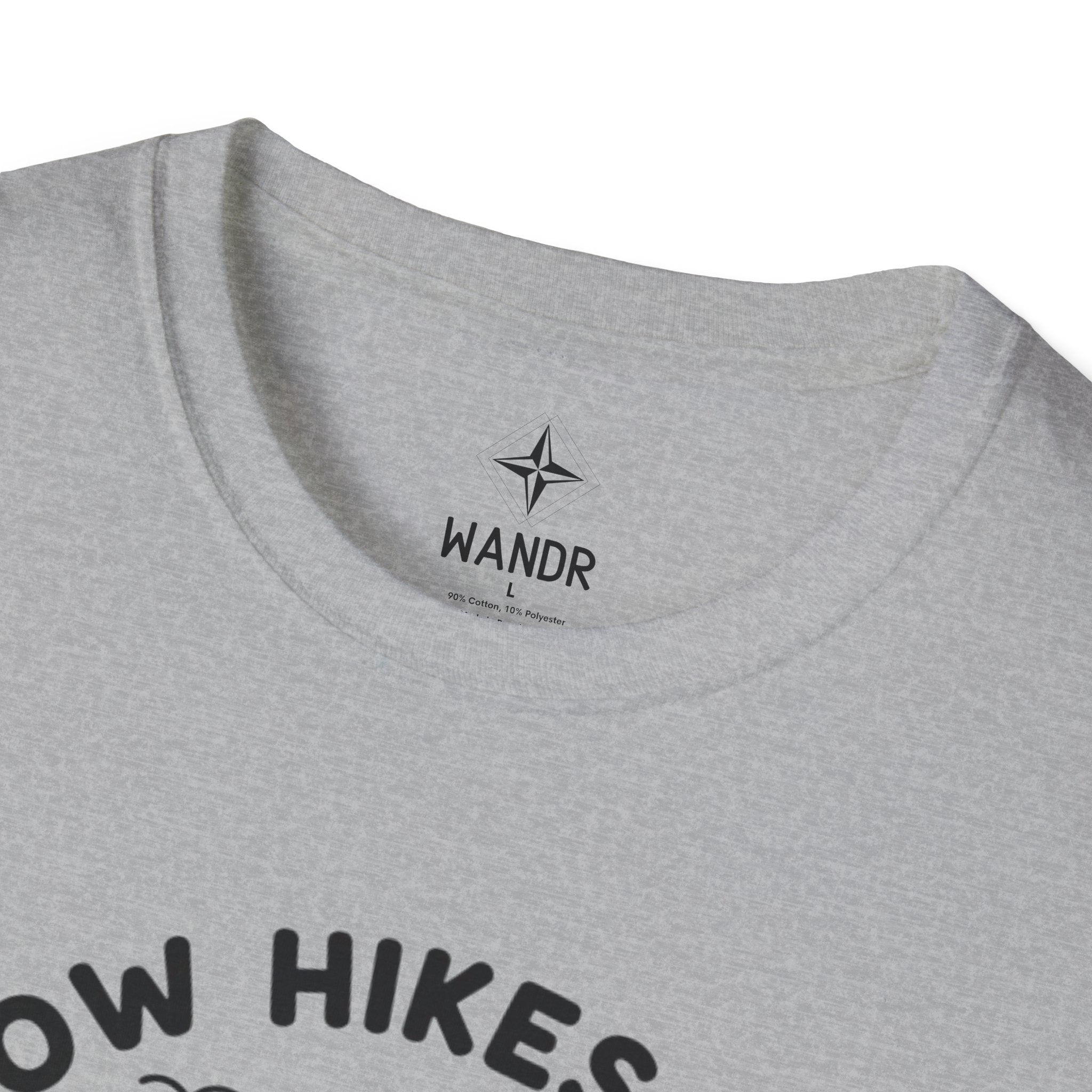 Slow hikes are still hikes T-Shirt