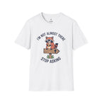 I am not almost there T-Shirt