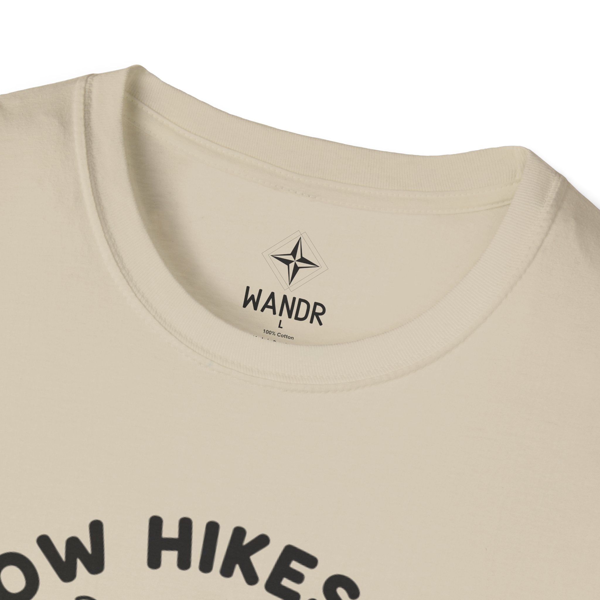 Slow hikes are still hikes T-Shirt