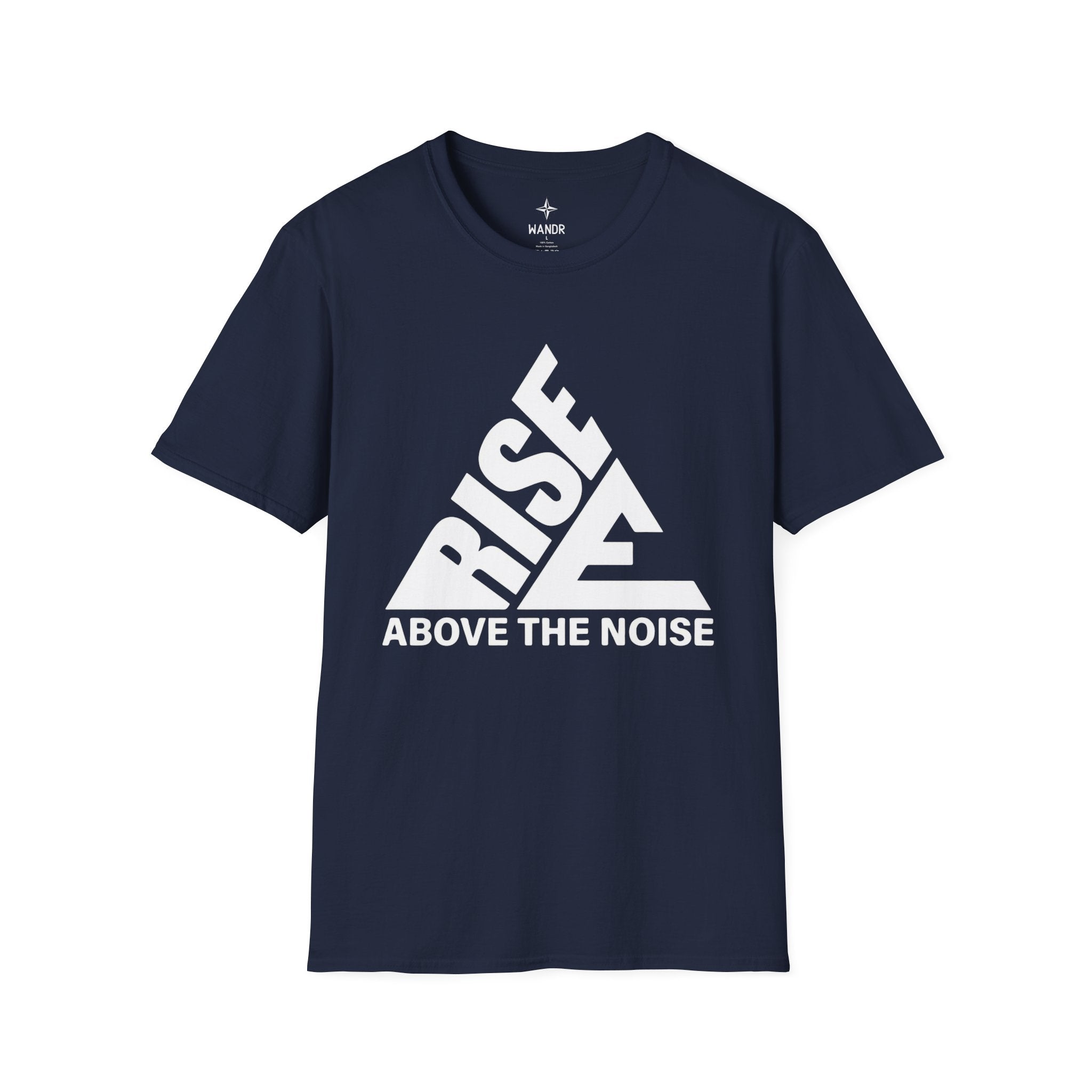 Rise above the noise T-Shirt