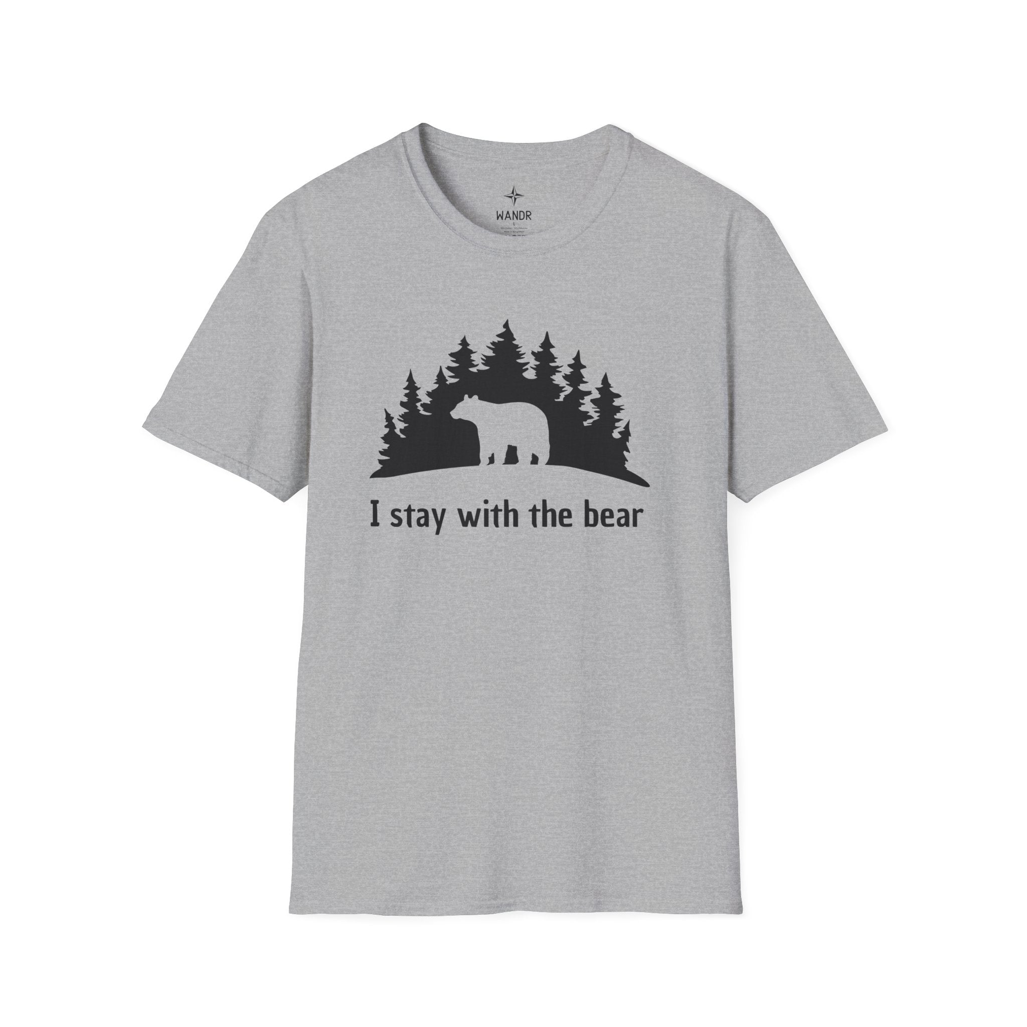 Stay with the bear T-Shirt