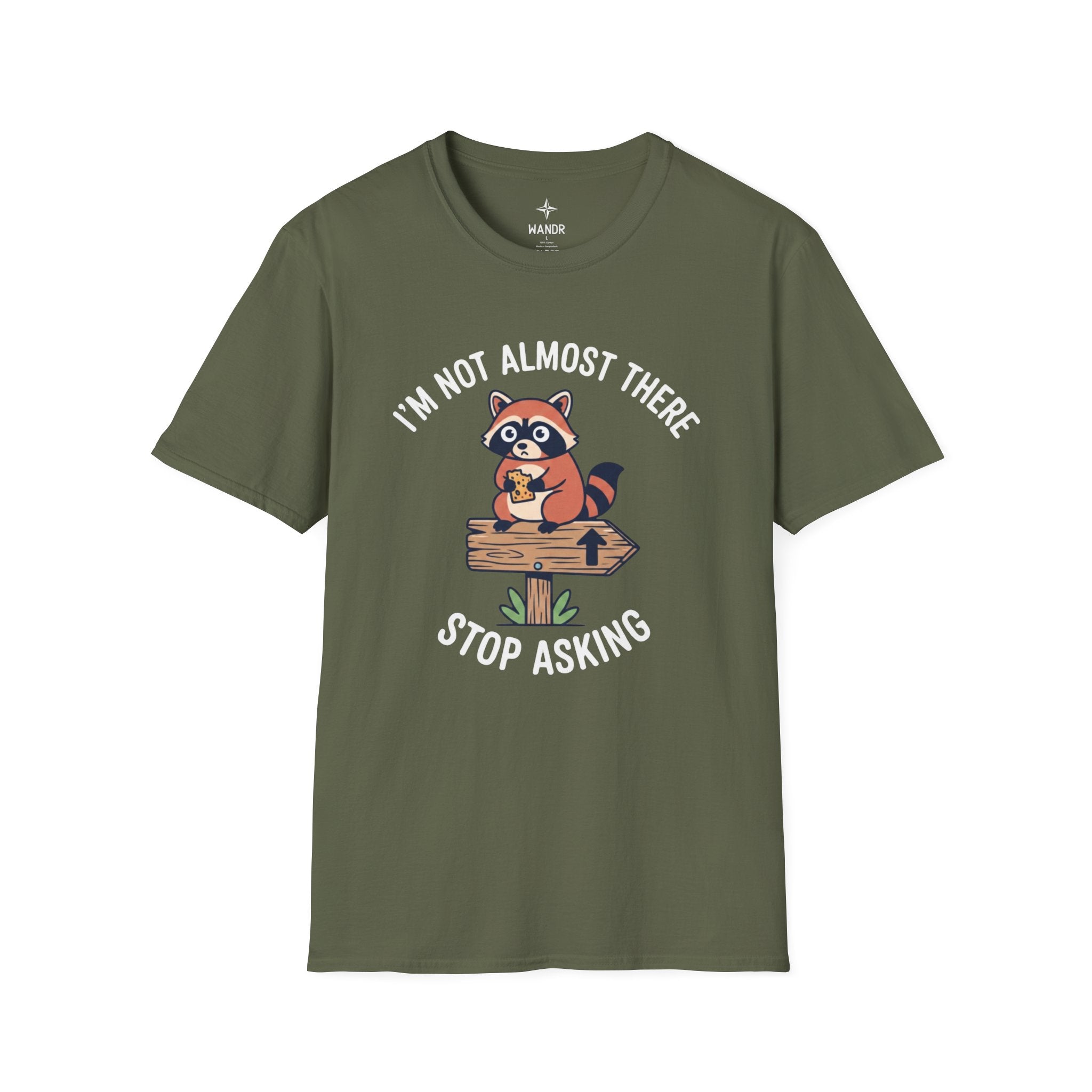 I am not almost there T-Shirt