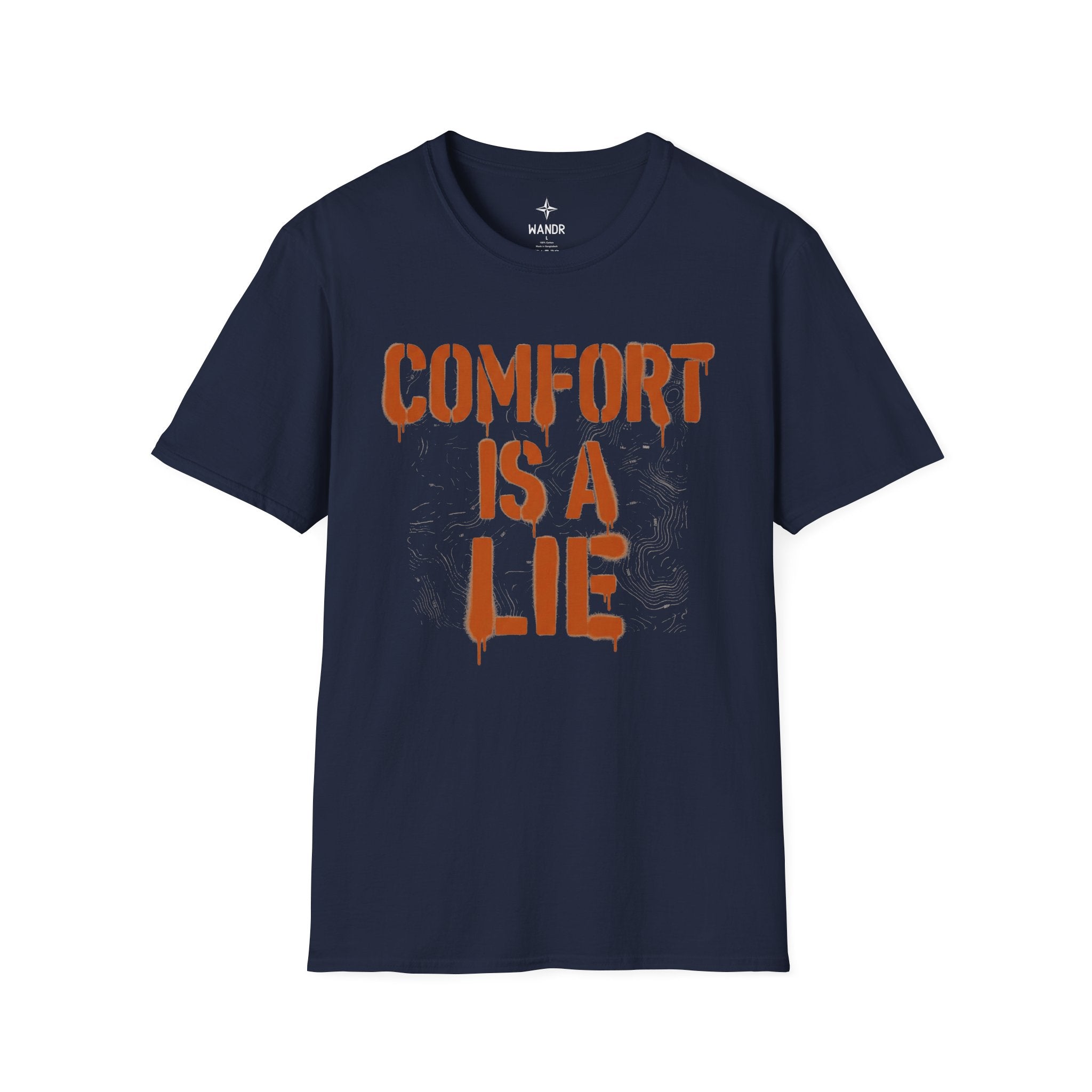 Comfort is a lie T-Shirt