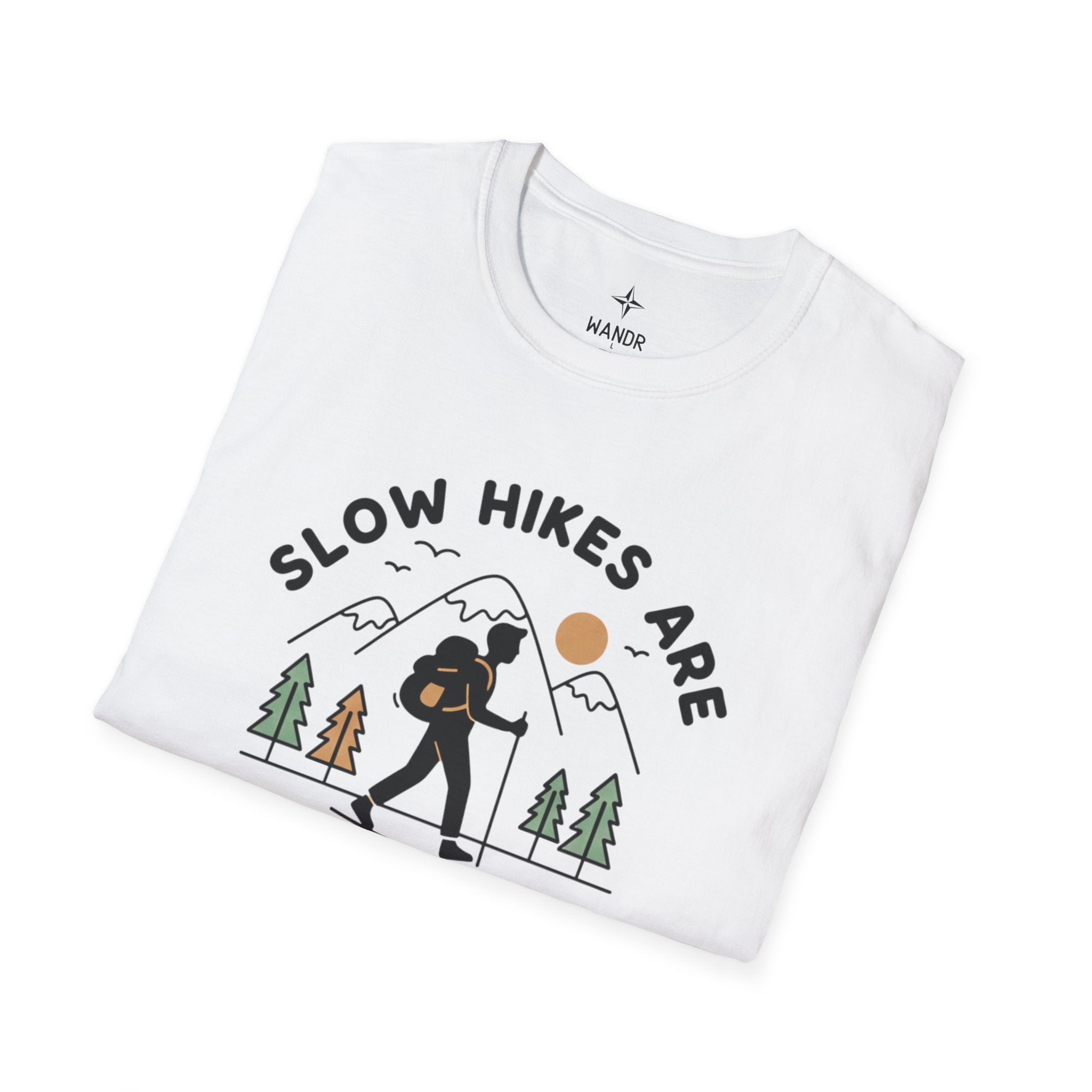 Slow hikes are still hikes T-Shirt