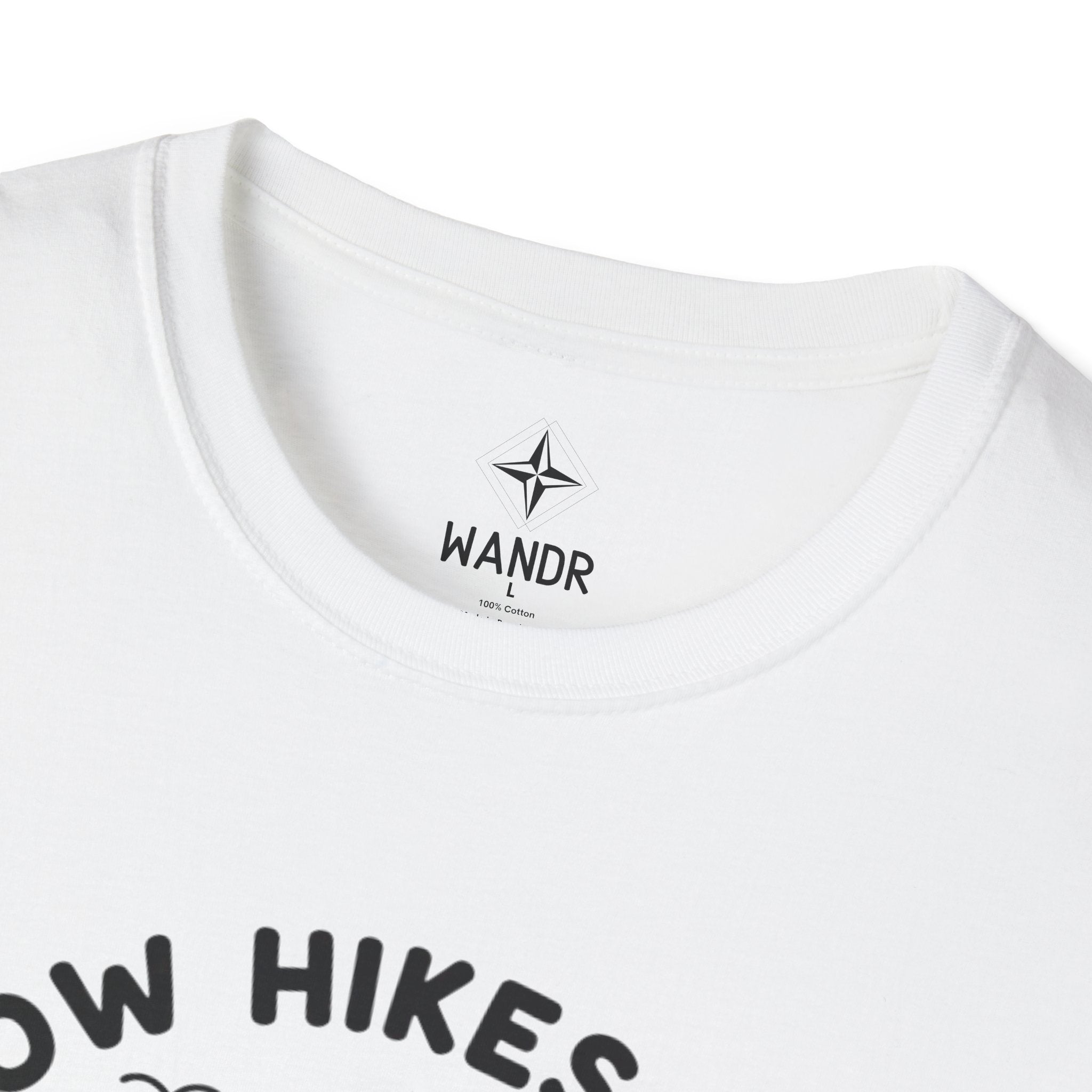 Slow hikes are still hikes T-Shirt