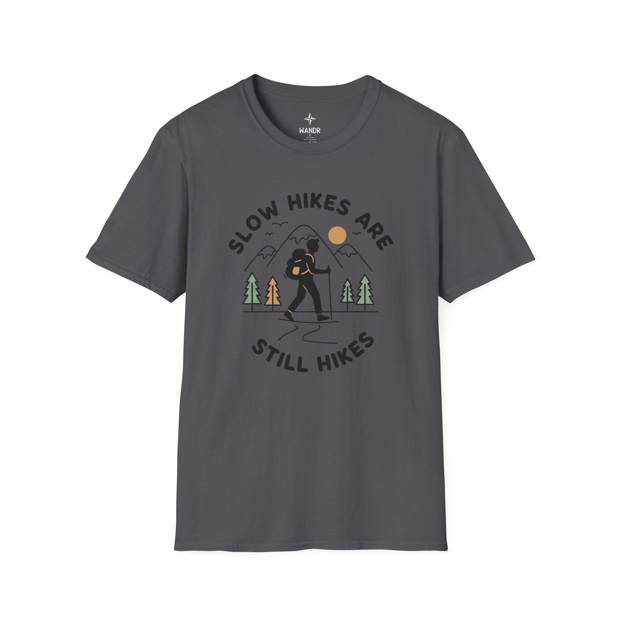 Slow hikes are still hikes T-Shirt