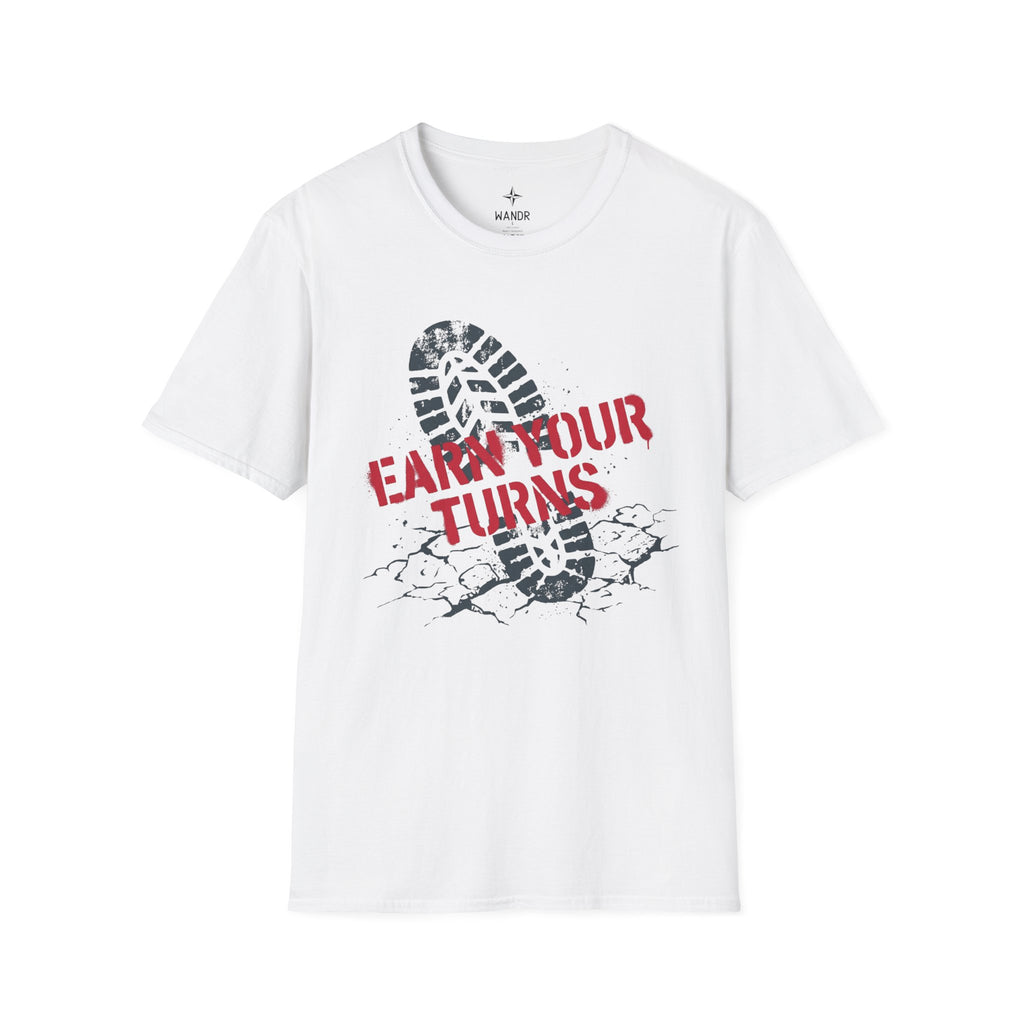Earn your turns T-Shirt