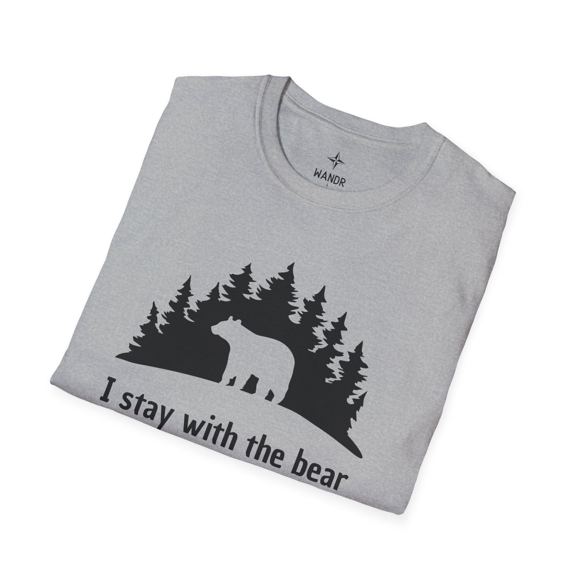 Stay with the bear T-Shirt