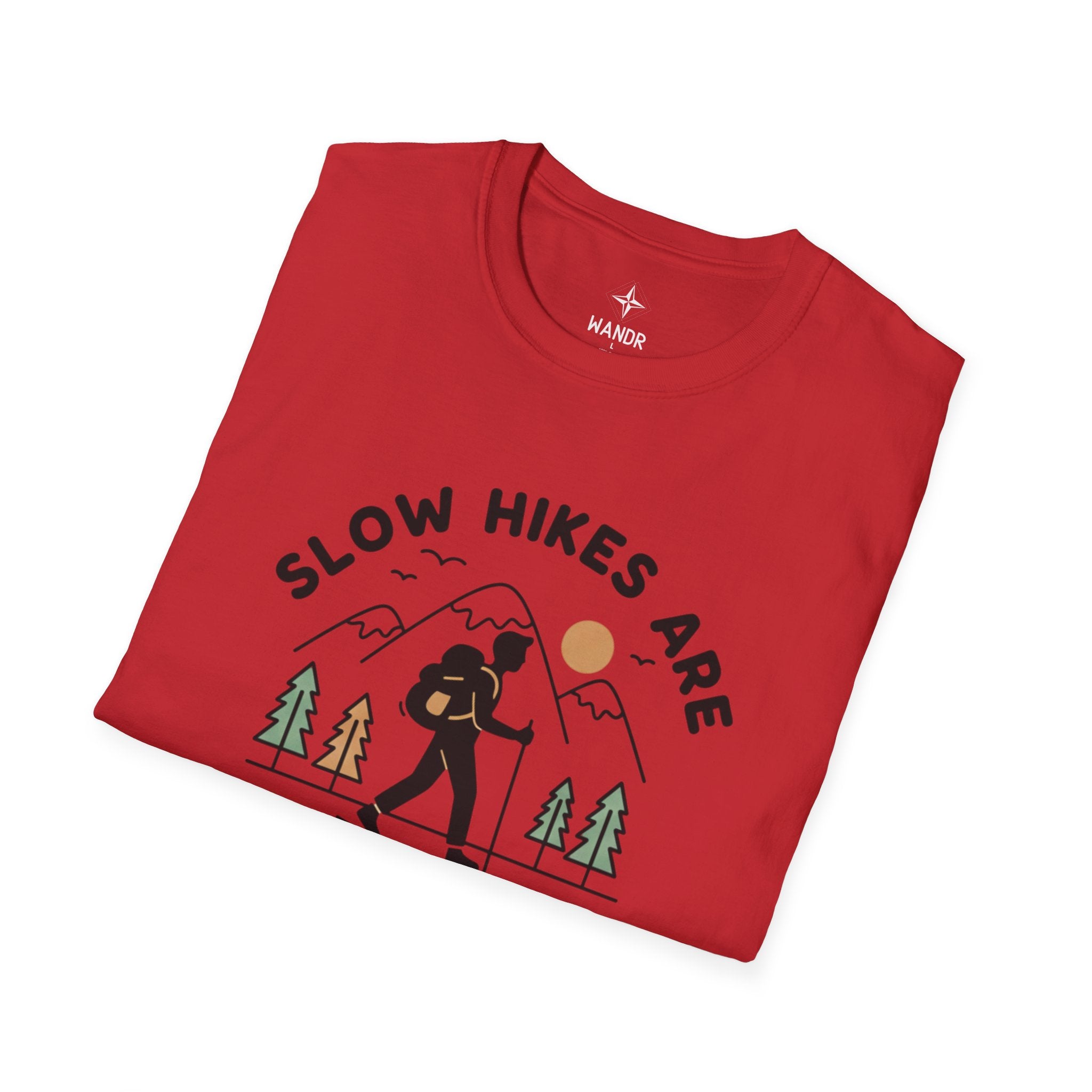 Slow hikes are still hikes T-Shirt