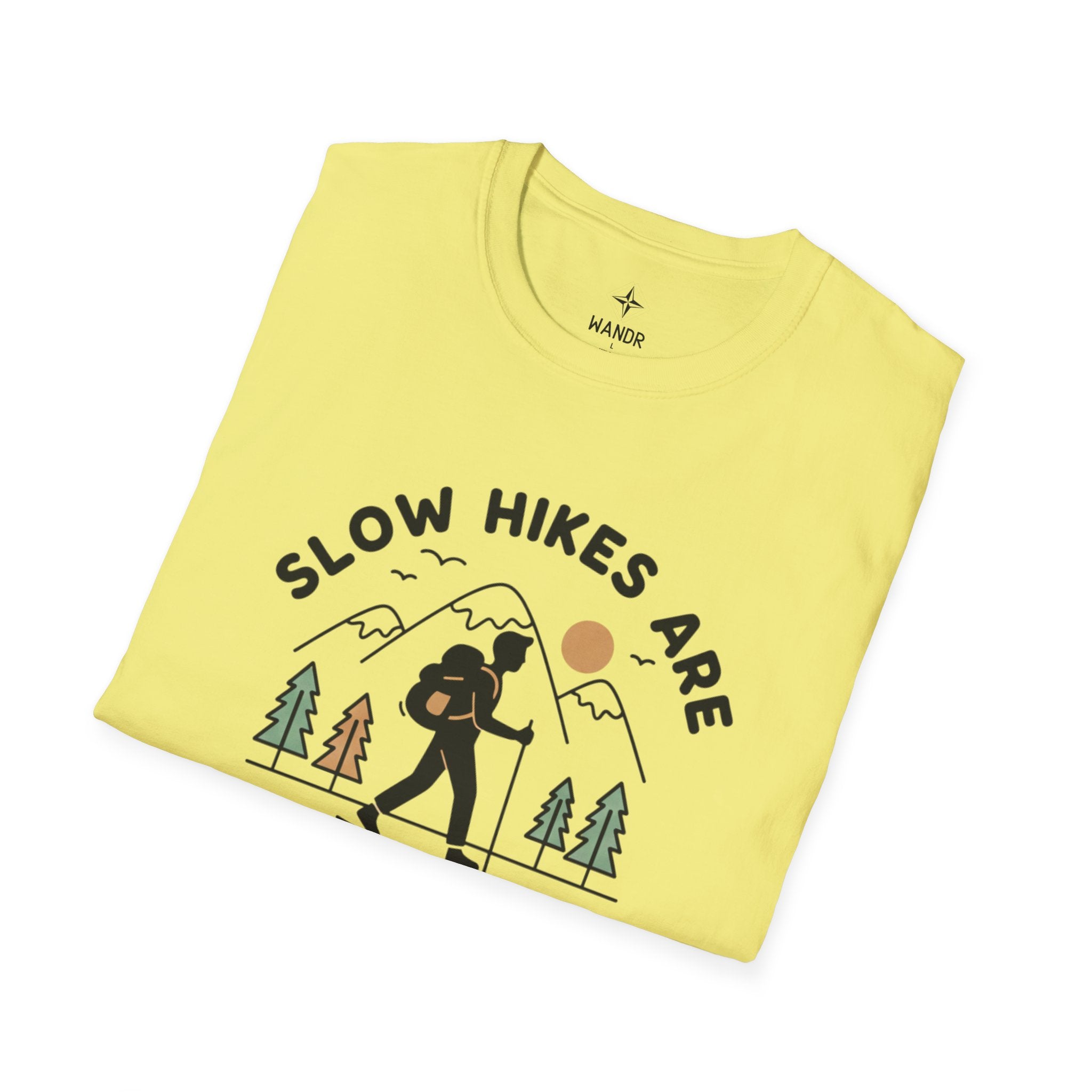 Slow hikes are still hikes T-Shirt