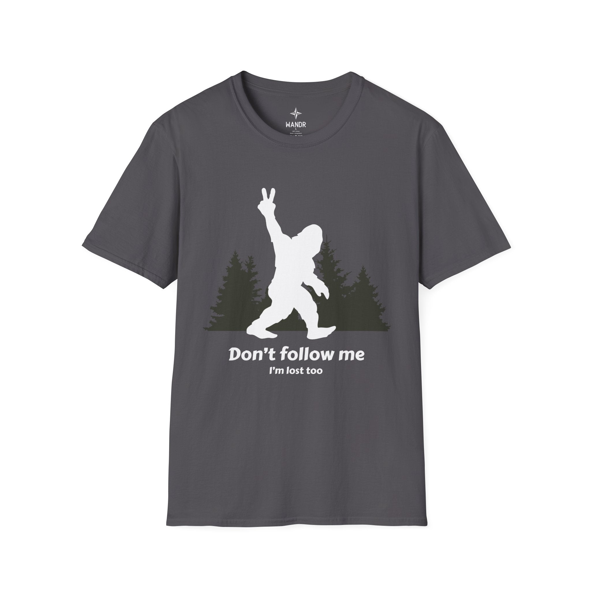 Don't follow me I'm lost too T-Shirt
