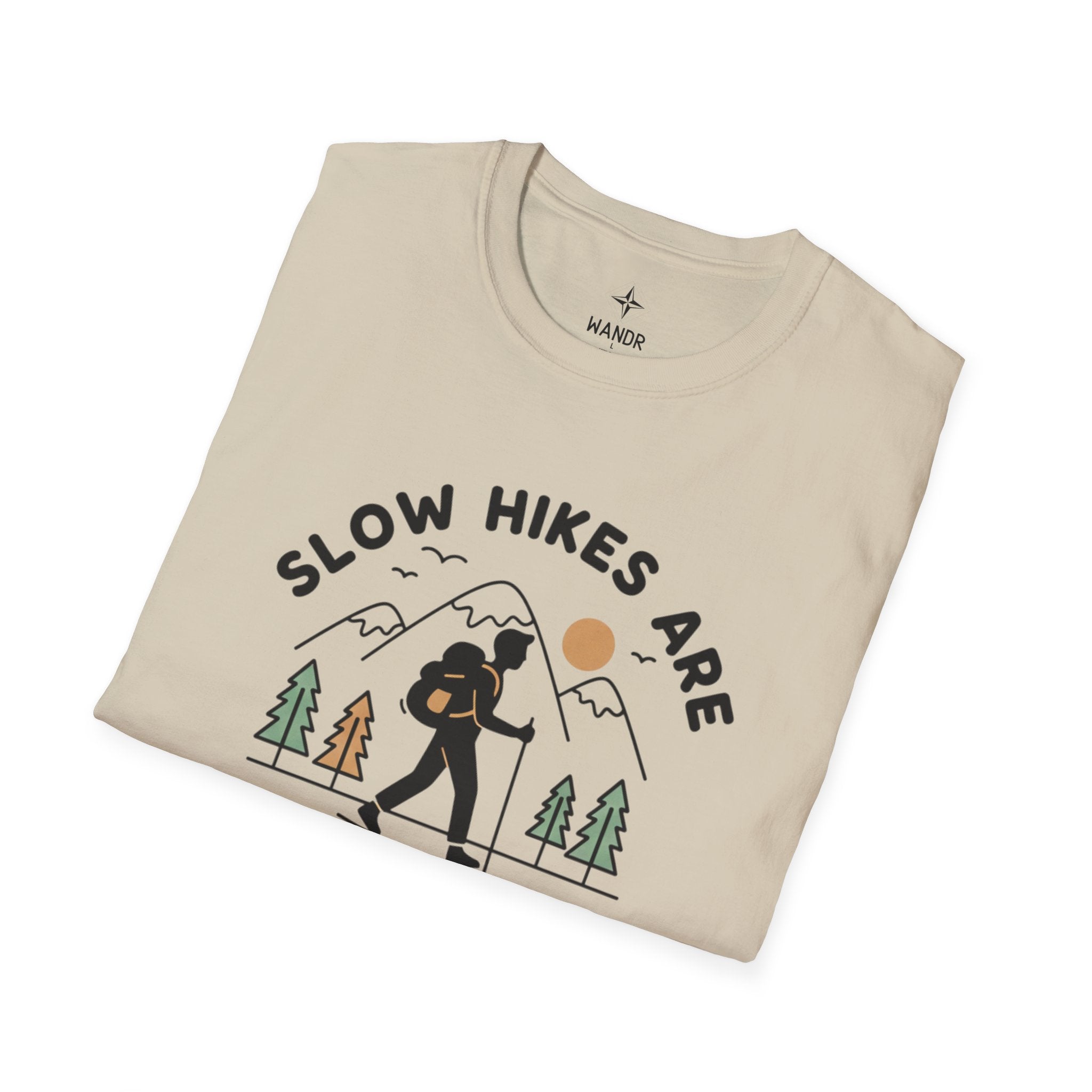Slow hikes are still hikes T-Shirt
