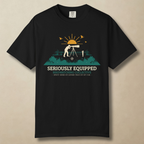 Seriously Equipped T-Shirt
