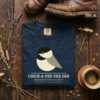 Chicka-a-dee-dee-dee birdwatching society T-Shirt
