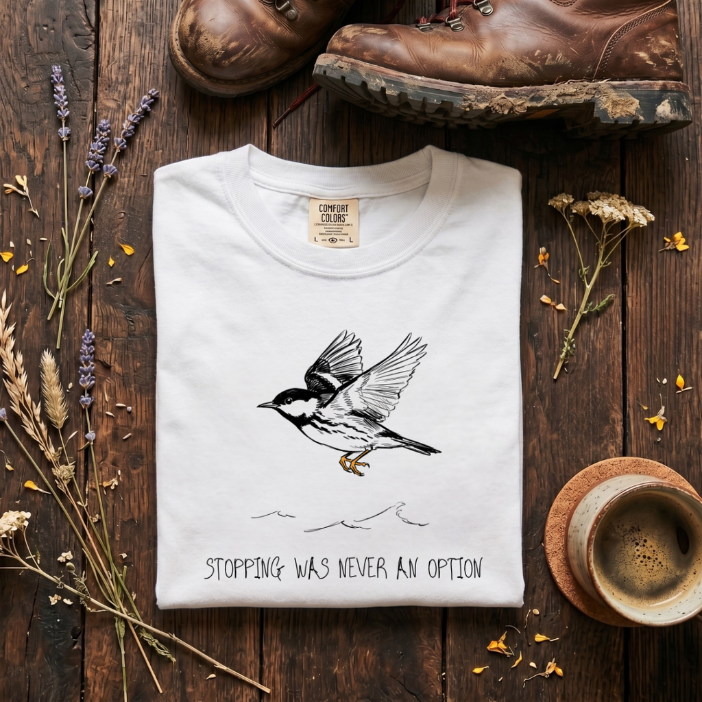 Blackpoll Warbler - Stopping Was Never an Option T-Shirt